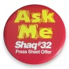 Vintage Shaq #32 “Ask Me” Press Sheet Offer Promotional Button